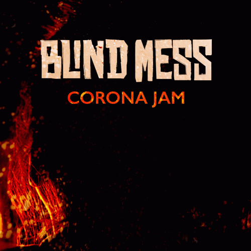 Blind Mess : Corona Jam